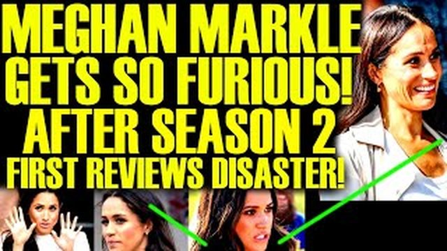 Thumbnail de Meghan Markle RAGES After Season 2 First Reviews DISASTER! & Trailer BACKLASH For Netflix!