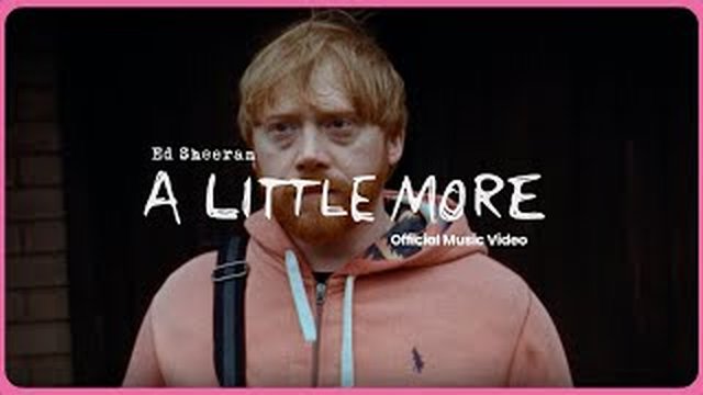 Thumbnail de Ed Sheeran - A Little More (Official Music Video)